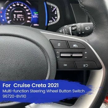 Для Cruise Creta 2021 Многофункциональный высококачественный кнопочный переключатель рулевого колеса 96720-BV110